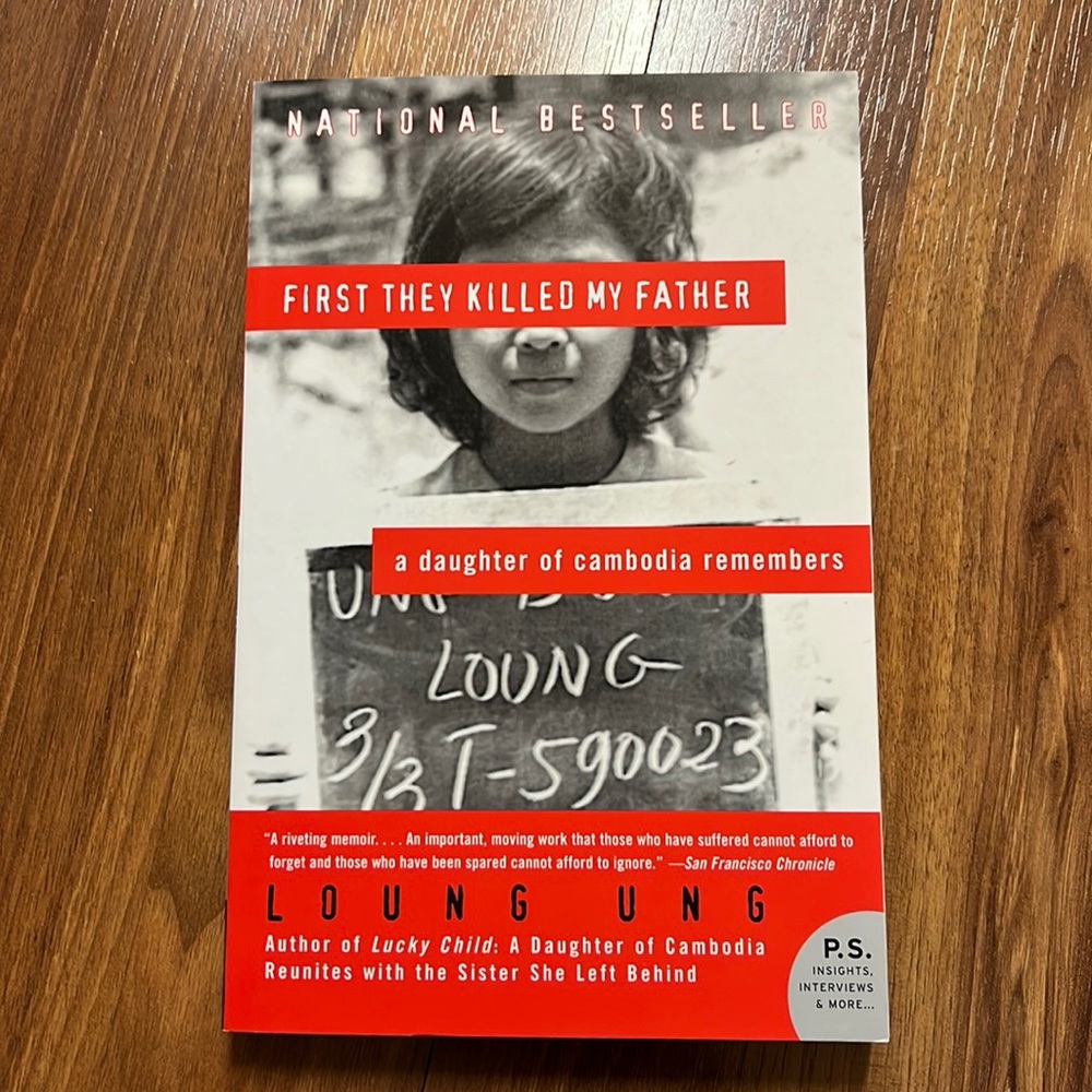 3/$18 First They Killed My Father by Loung Ung